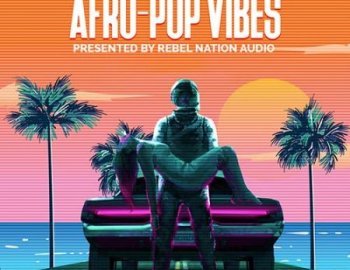 Rebel Nation Audio Afro Pop Vibes
