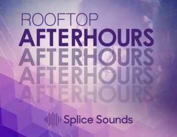 Splice Sounds Rooftop Afterhours
