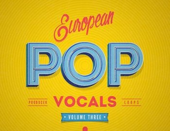 Producer Loops European Pop Vocals Vol 3