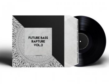 Engineering Samples Future Bass Rapture Vol.2
