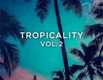 Laniakea Sounds Tropicality Volume 2