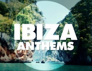 Big EDM Ibiza Anthems