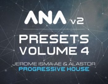 Sonic Academy ANA 2 Presets Vol.4 Progressive House