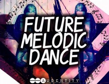 Audentity - Future Melodic Dance