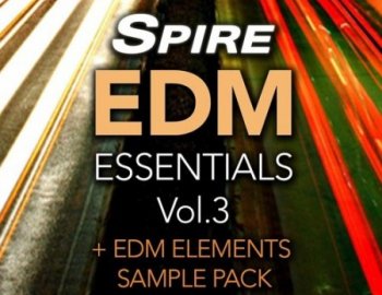 Reveal Sound Spire EDM Essentials Vol.3
