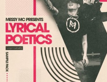 Loopmasters Messy MC - Lyrical Poetic