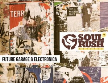 Soul Rush Records Future Garage and Electronica