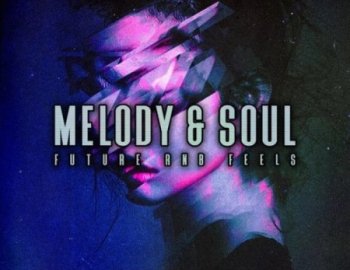 Origin Sound Melody and Soul Future RnB Feels