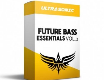 Ultrasonic Future Bass Essentials Vol.2