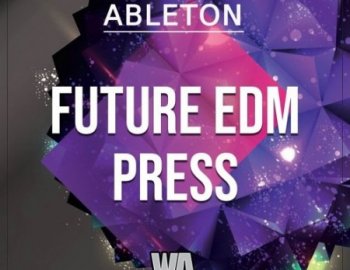 W.A. Production Future EDM Press Ableton Live Template