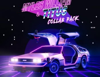 Splice Sounds Myles William And TITUS Collab Pack