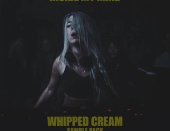 Splice Sounds WHIPPED CREAM Inside My Mind Sample Pack