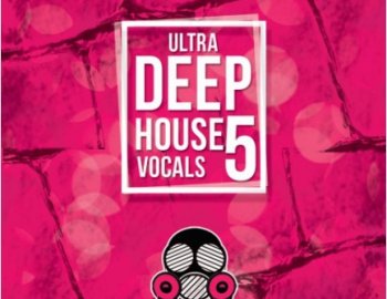 Vandalism - Ultra Deep House Vocals 5