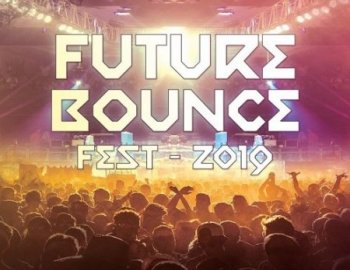 Mainroom Warehouse Future Bounce Fest 2019