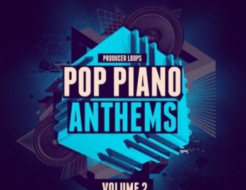 Producer Loops Pop Piano Anthems Vol 2