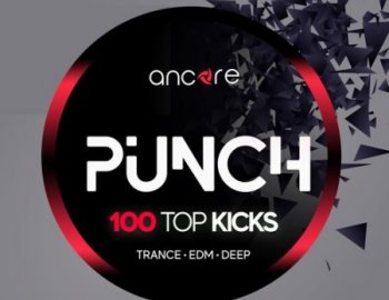 Ancore Sounds PUNCH 100 Top Kicks