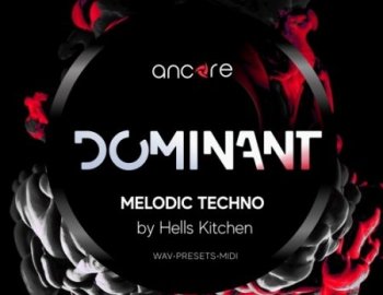 Ancore Sounds DOMINANT Melodic Techno