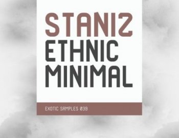 Exotic Refreshment Staniz Ethnic Minimal - Exotic Samples