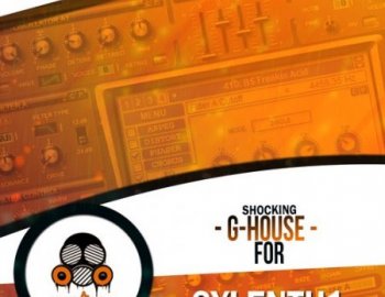 Vandalism Shocking G-House For Sylenth1