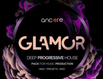 Ancore Sounds GLAMOR Deep Progressive House