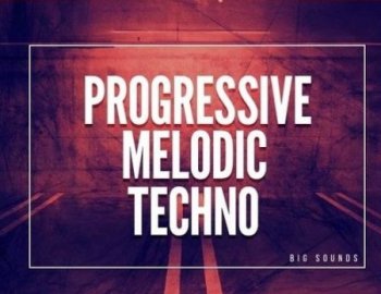 Big Sounds Progressive Melodic Techno