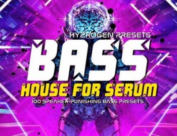 HY2ROGEN Bass House For Serum