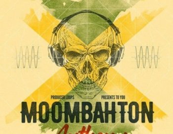 Producer Loops Moombahton Anthems