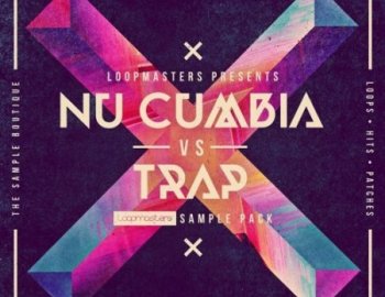 Loopmasters Nu Cumbia vs Trap