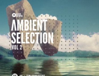 Black Octopus Sound Ambient Selections Volume 2 By AK And Tim Schaufert