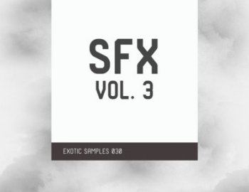 Exotic Refreshment Sfx vol. 3 - Exotic Samples 030