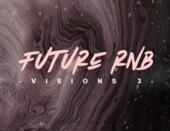 Samplestar Future RnB Visions Volume 3