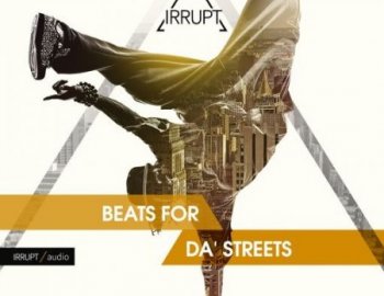 Irrupt Audio Beats For Da’ Streets