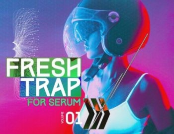 Producer Loops Fresh Trap For Serum