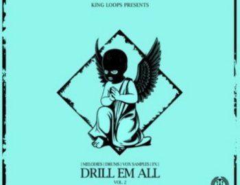 King Loops Drill Em All Vol 2