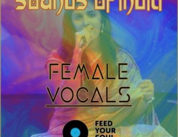 Feed Your Soul Music - Sounds Of India - Female Vocals