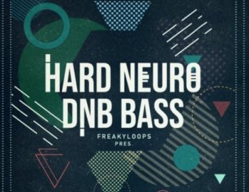 Freaky Loops Hard Neuro DnB Bass