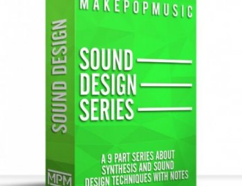 Make Pop Music Sound Design and Synthesis Series