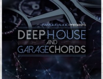 Famous Audio Deep House and Garage Chords