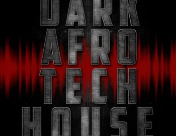 Dark Magic Samples Dark Afro Tech House