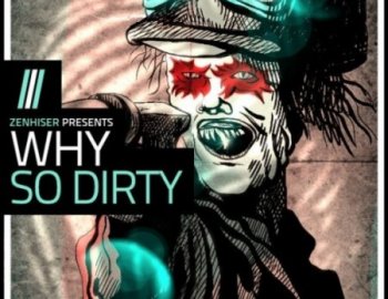 Zenhiser Why So Dirty