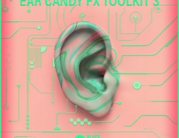 Black Octopus Sound Ear Candy FX Toolkit Vol.3