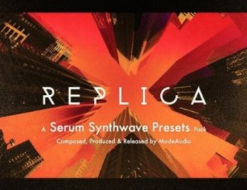 ModeAudio Replica Serum Synthwave Presets