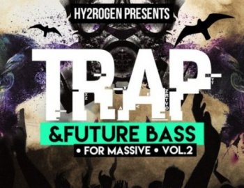 HY2ROGEN Trap & Future Bass For Massive Vol. 2