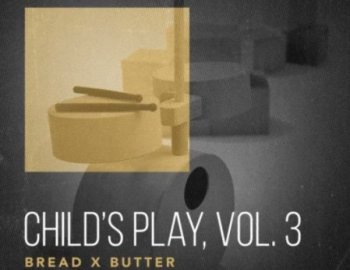 That Sound Child's Play, Vol. 3: Bread x Butter