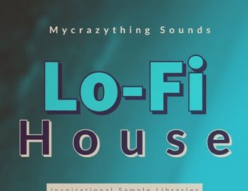 Mycrazything Sounds Lo-Fi House