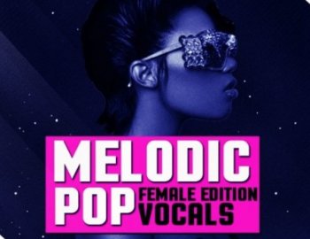 Planet Samples Melodic Pop Vocals Female Edition