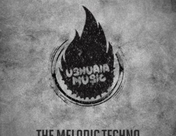 Ushuaia Music The Melodic Techno