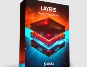 Stickz Layers - EDM Lead Presets for Serum 2