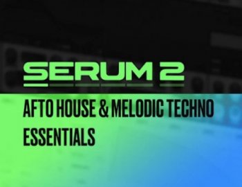 Sample Tools by Cr2 SERUM 2: Afro House & Melodic Techno Essentials