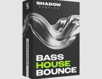 Shadow Samples Bass House Bounce - The Complete Bundle
